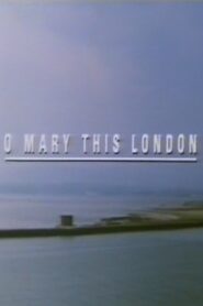 O Mary This London 1994 one on netflix