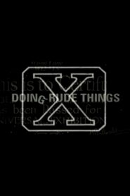 Doing Rude Things 1995 one on netflix