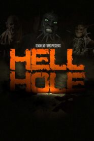 Hell Hole 2013 one on netflix