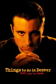 Things to Do in Denver When You’re Dead 1995 one on netflix