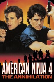 American Ninja 4: The Annihilation 1990 one on netflix