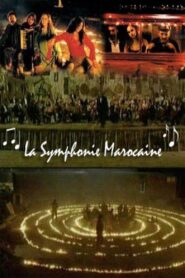 The Moroccan Symphony 2006 one on netflix