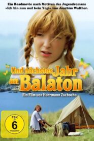 Next Year at Lake Balaton 1980 one on netflix