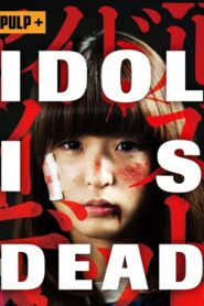 Idol Is Dead 2012 one on netflix