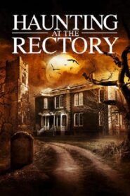 Haunting at the Rectory 2015 one on netflix