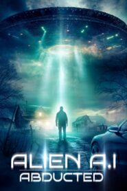 Alien AI: Abducted 2024 one on netflix