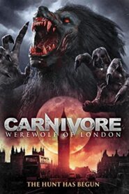 Carnivore: Werewolf of London 2017 one on netflix