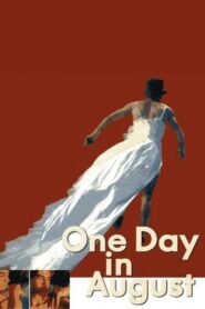 One Day in August 2002 one on netflix