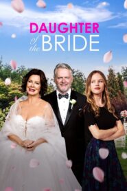 Daughter of the Bride 2023 one on netflix
