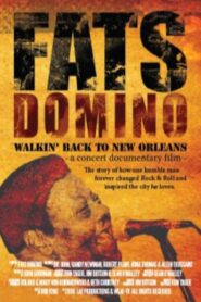 Fats Domino: Walkin’ Back to New Orleans 2008 one on netflix