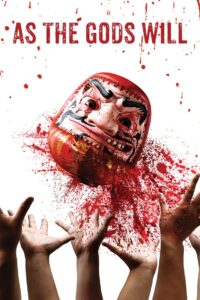 As the Gods Will 2014 one on netflix