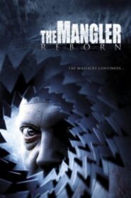 The Mangler Reborn 2005 one on netflix