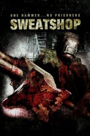 Sweatshop 2009 one on netflix