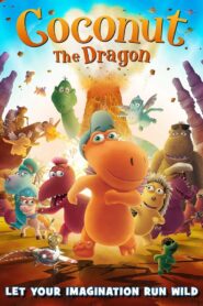 Coconut the Dragon 2014 one on netflix