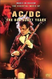 AC/DC: The Bon Scott Years 2005 one on netflix