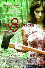 The 8th Plague 2006 one on netflix