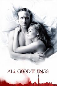 All Good Things 2010 one on netflix