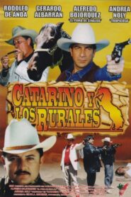 Catarino y los rurales 2000 one on netflix