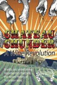 Chateau Chunder: A Wine Revolution 2012 one on netflix