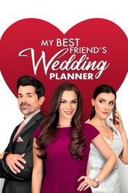 My Best Friend’s Wedding Planner 2022 one on netflix