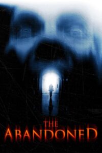The Abandoned 2015 one on netflix