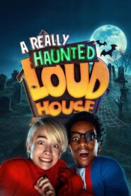 A Really Haunted Loud House 2023 one on netflix