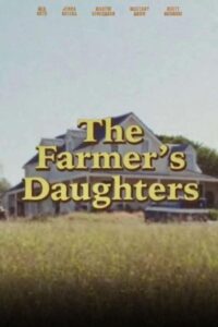 The Farmer’s Daughters 2022 one on netflix