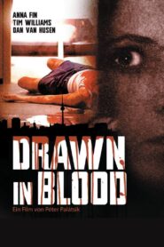 Drawn in Blood 2006 one on netflix
