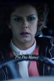 Pee Pee Manor 2020 one on netflix