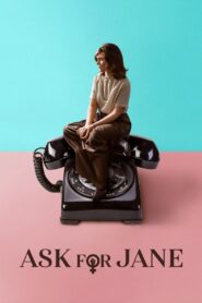 Ask for Jane 2019 one on netflix