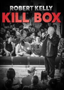 Robert Kelly: Kill Box 2022 one on netflix