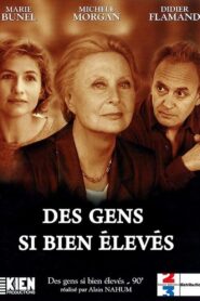Des gens si bien élevés 1997 one on netflix