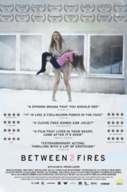 Between 2 Fires 2010 one on netflix
