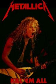 Metallica – Kill ‘Em All in Chicago 1983 1983 one on netflix