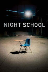 Night School 2016 one on netflix