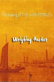 The Making of ‘The Sand Pebbles’ 2007 one on netflix