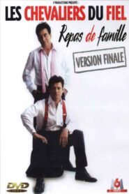Les Chevaliers du Fiel : Repas de famille 2004 one on netflix