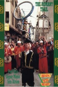 Beats of the Heart: The Romany Trail Part One: Gypsy Music into Africa 1981 one on netflix