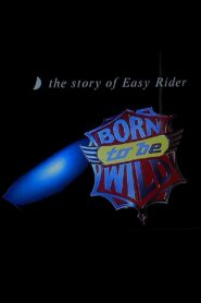 Born to Be Wild 1995 one on netflix