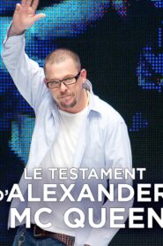 Le testament d’Alexander McQueen 2015 one on netflix