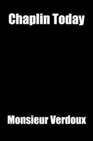 Chaplin Today: ‘Monsieur Verdoux’ 2003 one on netflix