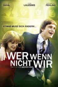 If Not Us, Who? 2011 one on netflix