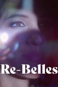 Re-belles 2023 one on netflix