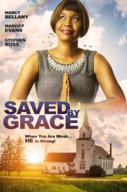 Saved By Grace 2020 one on netflix