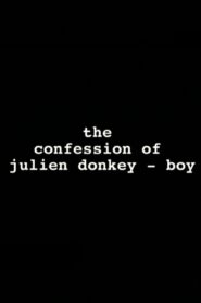 The Confession of Julien Donkey-Boy 1999 one on netflix
