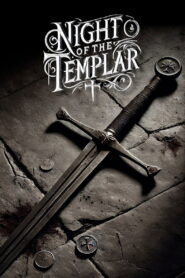 Night of the Templar 2012 one on netflix
