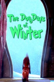 The Dog Days of Winter 2019 one on netflix