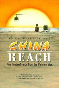 China Beach: Pilot 1988 one on netflix