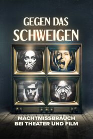 Gegen das Schweigen – Machtmissbrauch bei Theater und Film 2024 one on netflix