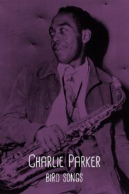 Charlie Parker: Bird Songs 2022 one on netflix